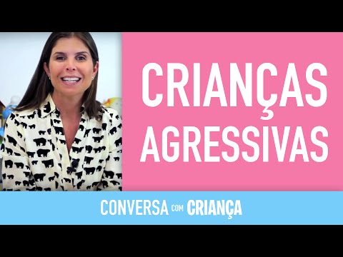 Vídeo: Como Canalizar A Agressão Da Criança Para Um Canal Pacífico?