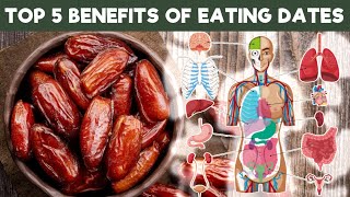 5 Proven Health Benefits of Dates