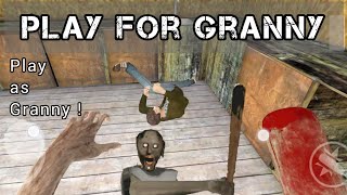 Play as Granny