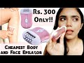 Cheap Epilator Review & Demo For Face and Body Hair | Affordable At Home Hair Removal