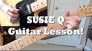 Susie Q Main riff: Guitar Lesson chords