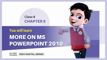 VedV Publication Pvt. Ltd. More on ms powerpoint 2010   Class 6 Chapter 5 ENGLISH