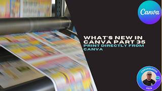What’s new in Canva Part 35 Print Directly from Canva screenshot 5