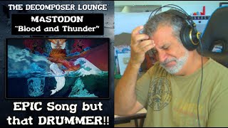 Old Composer REACTS to Mastodon Blood and Thunder ~ Reaction and Dissection ~ The Decomposer Lounge