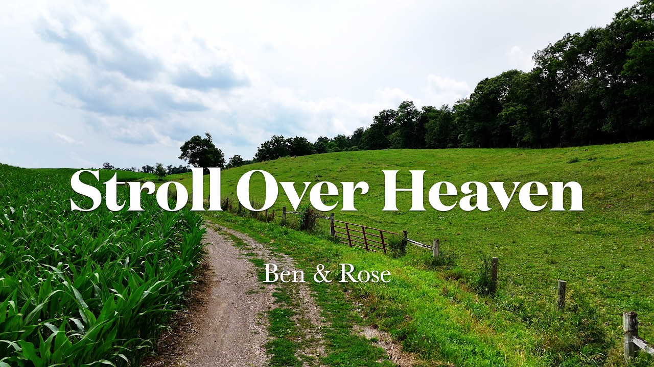 Stroll Over Heaven - Ben & Rose #gospelmusic