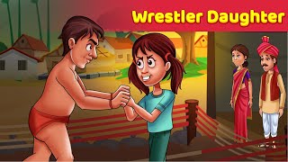 Wrestler Daughter | English Moral & Fairytale Stories | English Animated Story @Animated_Stories