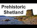 The Shetland Islands during prehistory