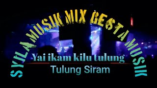 Yai ikam kilu tulung By Syila musik Mix Gesta musik.