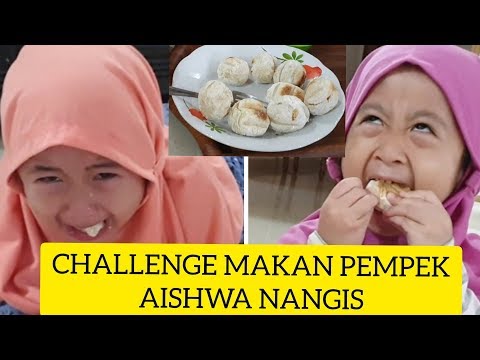 CHALLENGE MAKAN PEMPEK AISHWA NANGIS