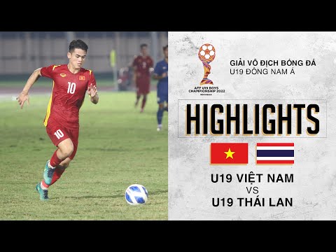 HIGHLIGHTS: U19 VIỆT NAM - U19 THÁI LAN | TỎA SÁNG ĐÚNG THỜI ĐIỂM, VÉ BÁN KẾT TRAO TAY