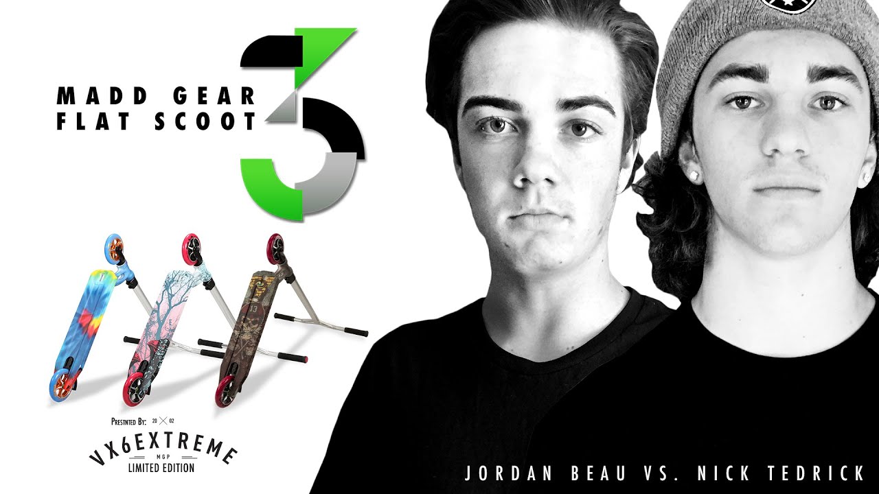 Madd Gear Flat Scoot 3 | Jordan Beau vs. Nick Tedrick