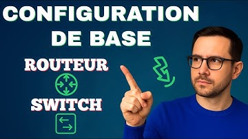 Introduction aux réseaux informatique | 15- la configuration de base switch et routeur