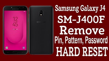Samsung Galaxy J4 SM-J400F Hard Reset | Restore Factory And Unlock Pattern Pin Password Remove