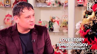 Love story - Tohir Sodiqov (Muhabbat qissalari)