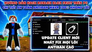 Hướng Dẫn Hack Roblox Trên PC Client Velocity Và Madium, Hack Blox Fruit Trên Pc Madium Velocity