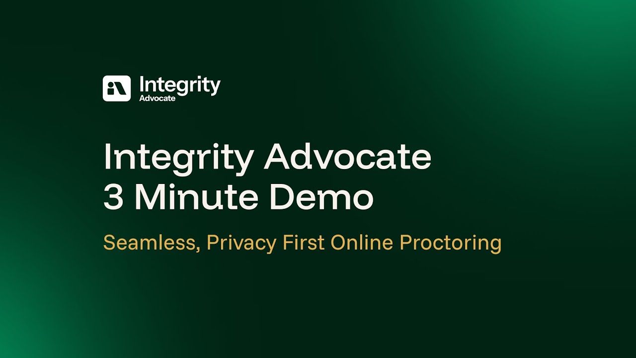 Integrity Advocate Demo: Seamless, Privacy-First Online Proctoring
