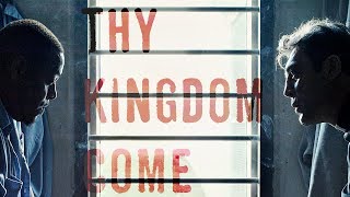 Watch Thy Kingdom Come Trailer