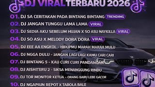 Download Lagu DJ TIKTOK TERBARU 2026🎵DJ SA CERITAKAN PADA BINTANG BINTANG🎵DJ JANGAN TUNGGU LAMA LAMA MP3