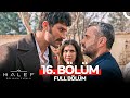 Halef Köklerin Çağrısı 16 Bölüm 