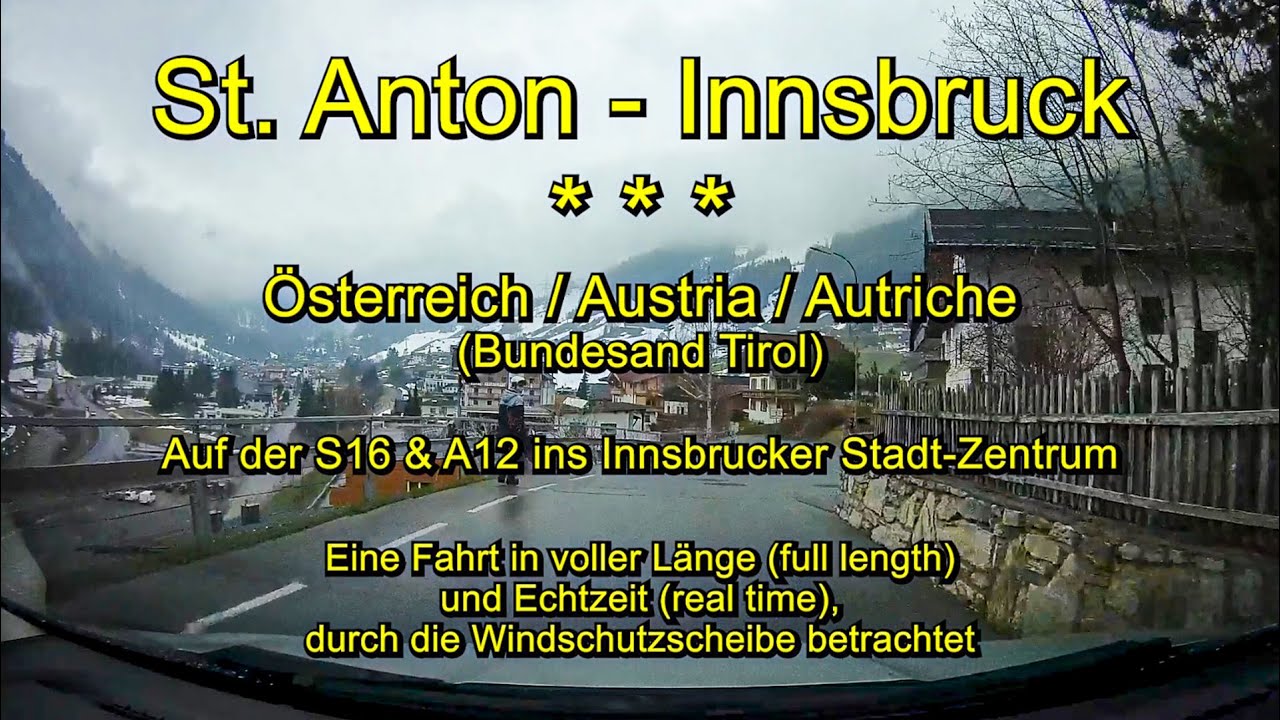 St.Anton/Arlberg nach Innsbruck (Zentrum) – Österreich (Tirol) /Austria – Full lengh / Real time