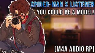 Spidey Tests His Camera on You... | [Spider-Man x Listener][Slow Burn][Cute][Audio RP][M4A]