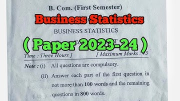 B.Com 1st year semester 1 business Statistics paper 2023-24