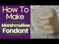 How To Make Marshmallow Fondant | DIY Fondant | MMF