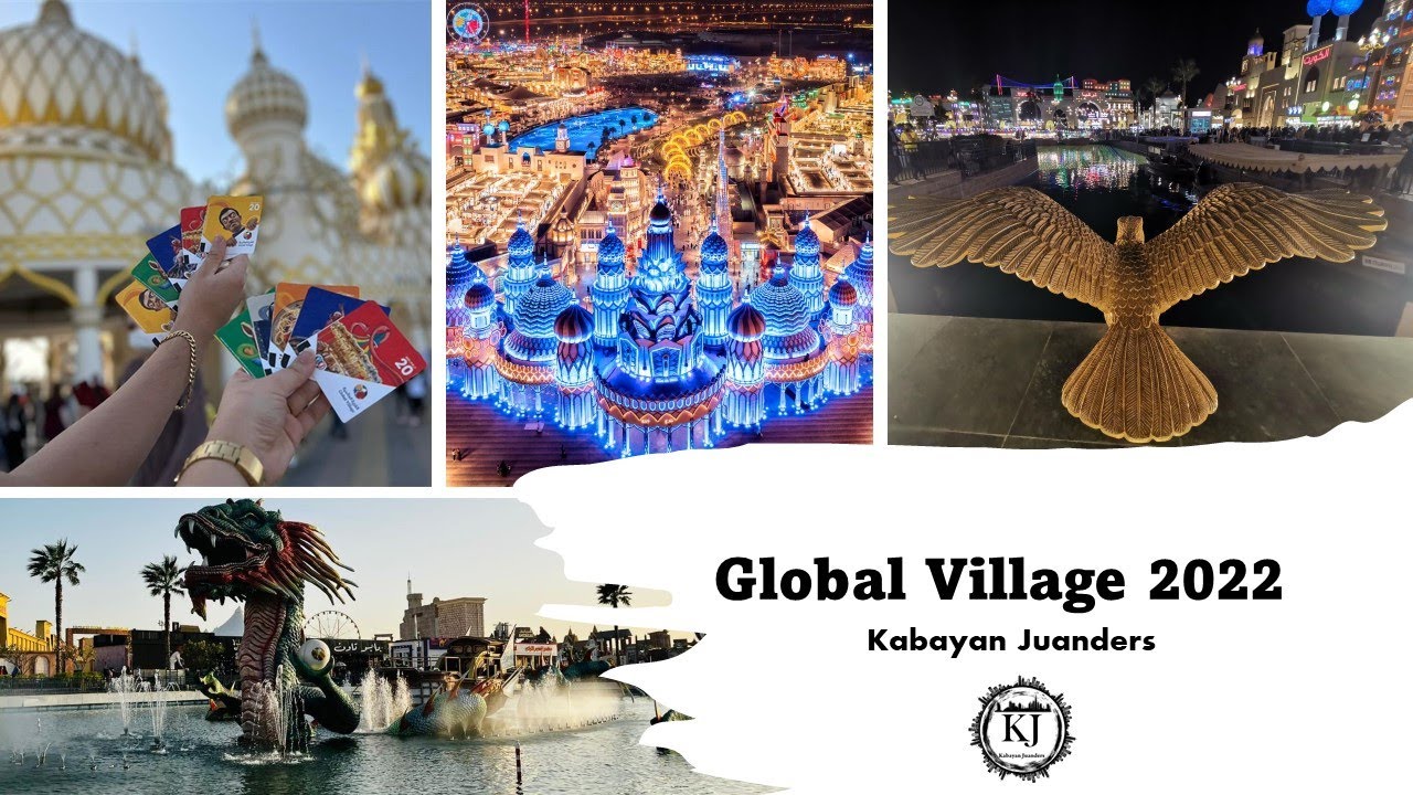 Global Village Dubai 2022 | Season 26 | Tour | CULTURAL JOURNEY AROUND THE WORLD | Kabayan Juanders