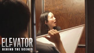 Filming in the Elevator from Hell | 'ELEVATOR' BTS Featurette