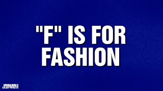 F Is For Fashion  Category  Celebrity Jeopardy