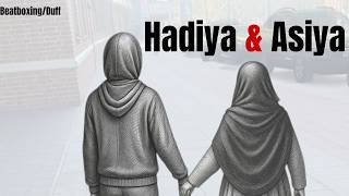 Hadiya & Asiya