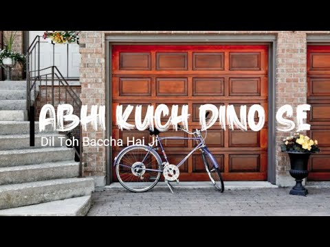 Abhi Kuch Dino SeLyrics 