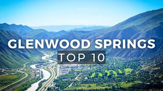 10 Best Things To Do in Glenwood Springs, Colorado!