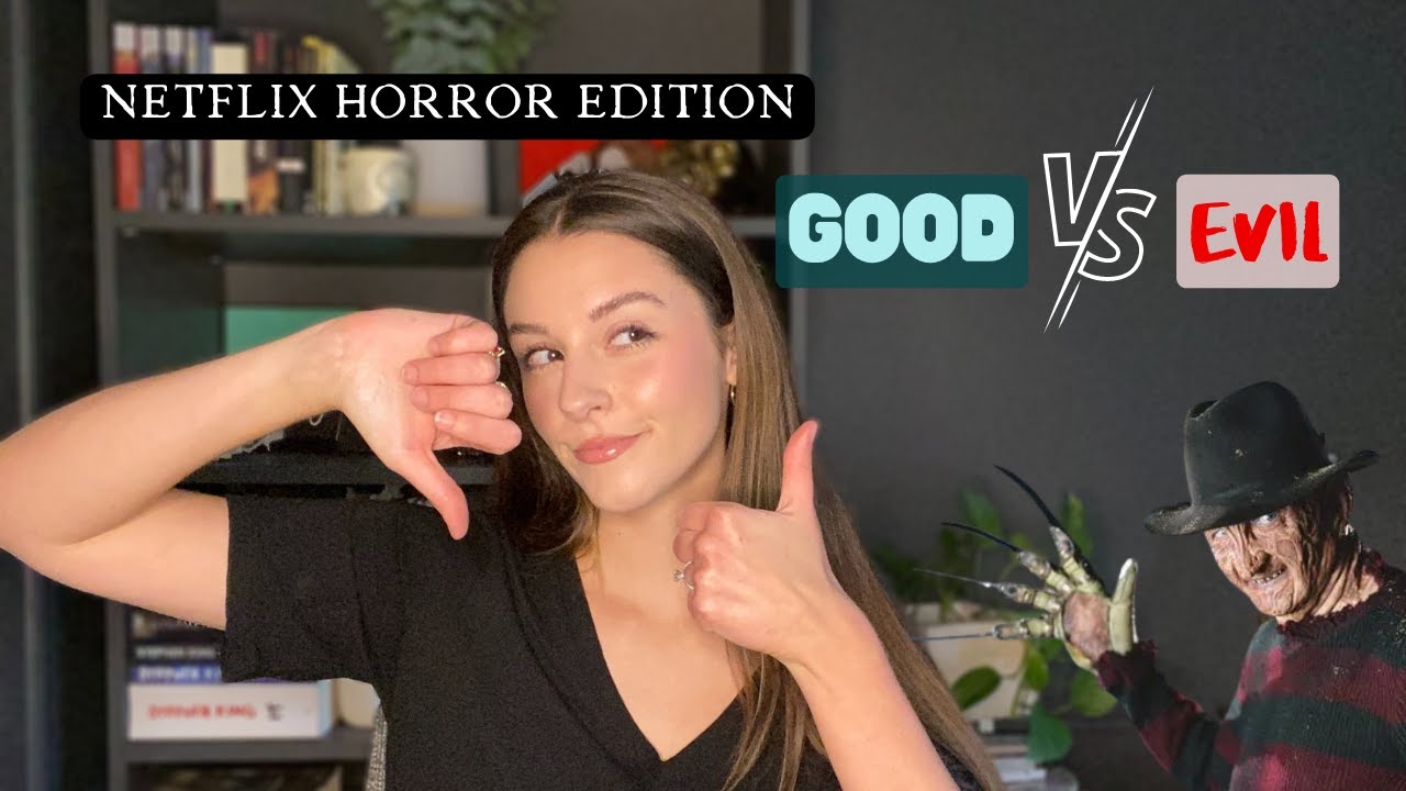 GOOD vs. EVIL netflix HORROR movie edition YouTube