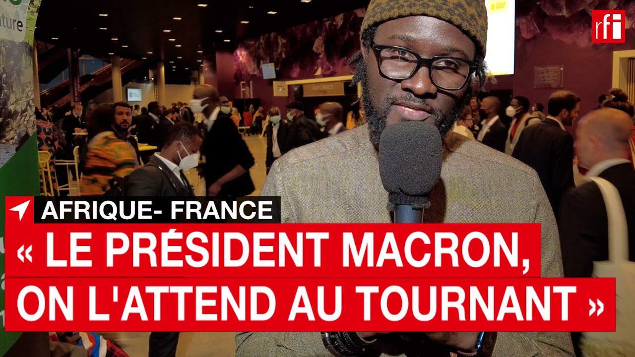 Sommet Afrique-France: «Le président Macron, on l’attend au tournant» • RFI