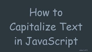 How to Capitalize Text in JavaScript