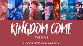 THE BOYZ (더보이즈) - KINGDOM COME - Kingdom: Legendary War [Han|Rom|Eng Lyrics]