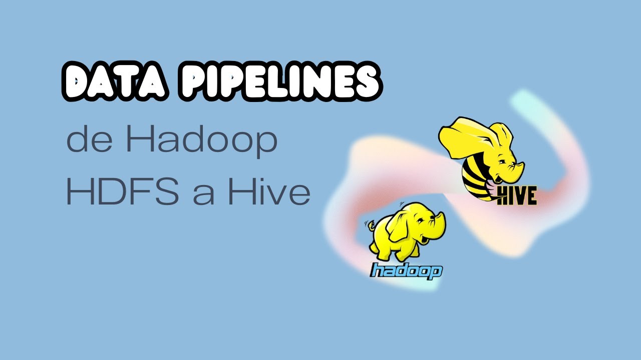 Data Pipelines de HDFS a Hive - YouTube
