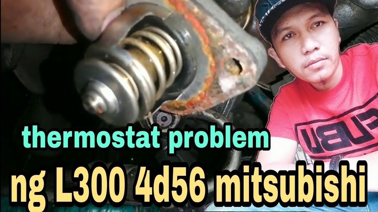 replacing thermostat problem ng L300 4d56 mitsubishi (john orlasan