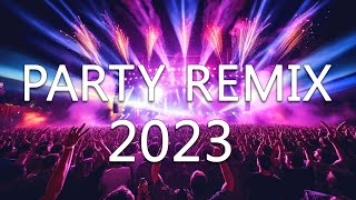 PARTY MIX 2023 🔥 Mashups & Remixes Of Popular Songs 🔥 DJ Remix Club Music Dance Mix 2023