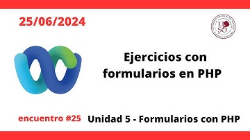 25/06 ENCUENTRO N° 25 - FUNDAMENTOS DE PROGRAMACIÓN - 1° cuat. 2024
