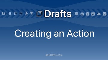 Drafts: Creating an Action