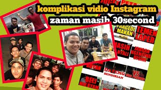 Komplikasi vidio lucu IG waktu masih 30 detik | by: instagram