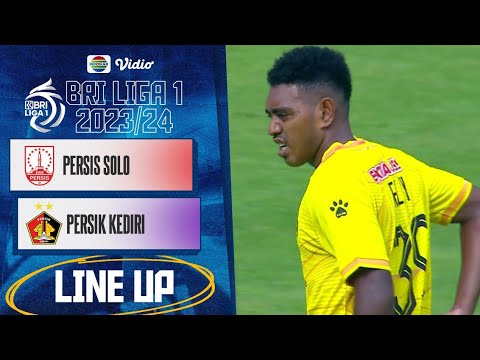 Persis Solo vs Persik Kediri | Line Up &amp; Kick Off BRI Liga 1 2023/24