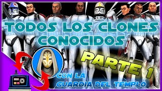 Todos los clones conocidos | Parte 1