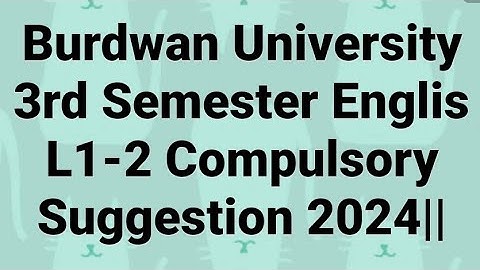 Burdwan University 3rd Semester Englis L1-2 Compulsory Suggestion 2024|| B.A 3rd English suggestion