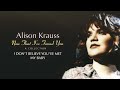 Alison Krauss - I Don't Believe You've Met My Baby (Official Visualizer)