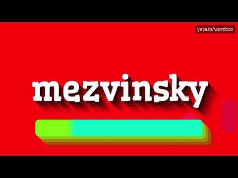 MEZVINSKY - HOW TO PRONOUNCE MEZVINSKY?