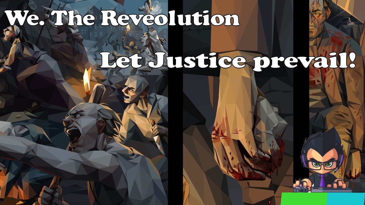 Let Justice Prevail We. The Revolution Pt. 1 YouTube