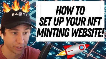 How to Set Up an NFT Minting Website | Web3 NFT Sites Explained